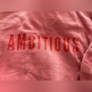 Phenomenal Ambitious Sweatshirt